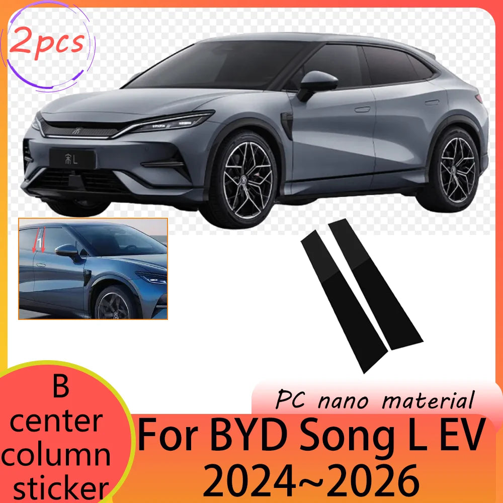 For BYD Song L EV 2024~2026 2025 Car Windows B-pillar Decal Center Column StickerAnti- scratch Protect Cover Decor Accessories